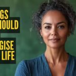 5 things you should NEVER apologise for in life