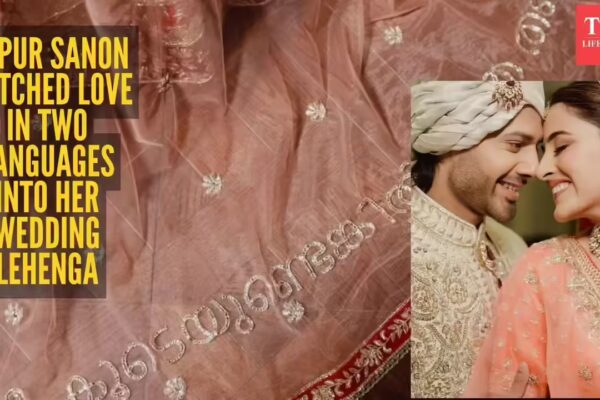 Nupur Sanon's wedding lehenga carried love notes in Punjabi and Malayalam - The Times of India