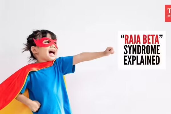 Raja Beta Syndrome isn’t cute: A therapist explains how overlove turns into a lifetime burden | - The Times of India