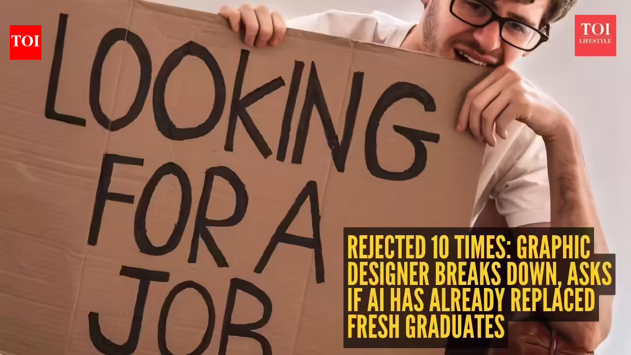 Rejected 10 times: Graphic Designer breaks down, asks if AI has already replaced fresh graduates | - The Times of India