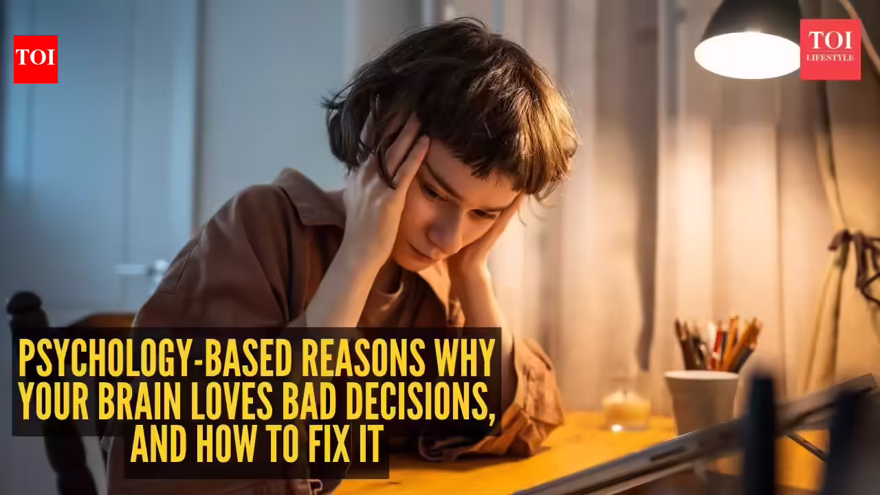 5 psychology-based reasons why your brain loves bad decisions, and how to fix it